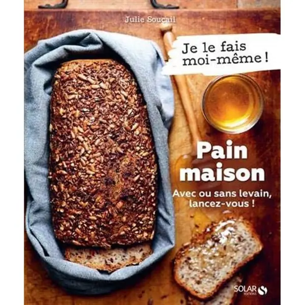 Pain maison au levain livre recettes boulangerie débutant français