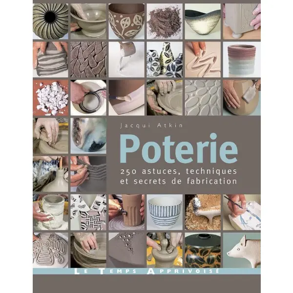 Couverture du livre Poterie 250 astuces techniques et secrets de fabrication